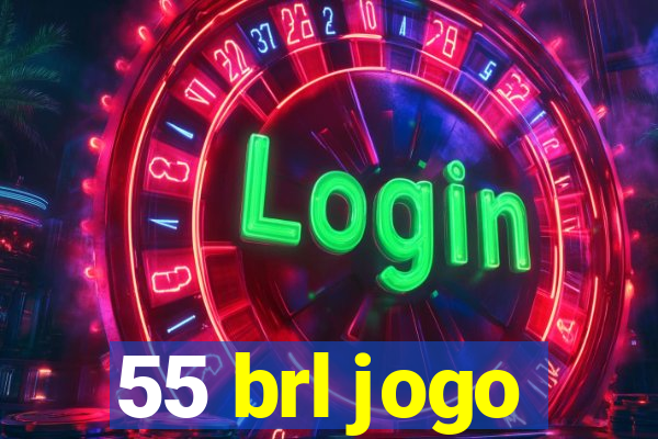 55 brl jogo